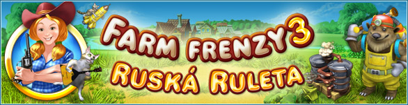 Farm Frenzy 3: Ruská ruleta